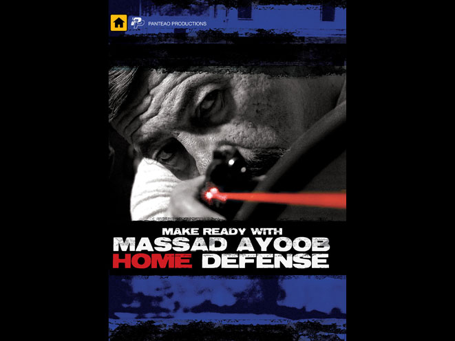 massad ayoob, massad ayoob dvd, massad ayoob make ready home defense, massad ayoob panteao, massad ayoob make ready with home defense, massad ayoob panteao dvd